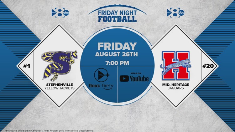 High school football: WFAA to broadcast #1 Stephenville vs. Midlothian Heritage on Friday, August 26