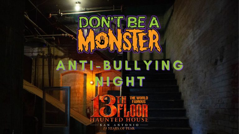 13th Floor Haunted House to host Anti-Bullying Night