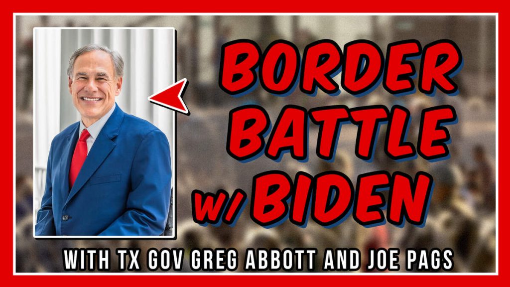 Texas Gov Greg Abbott Provides Border Update on Joe Pags Show | News Radio 1200 WOAI | The Joe Pags Show