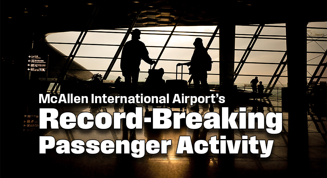 McAllen International Airport’s Record-Breaking Passenger Activity